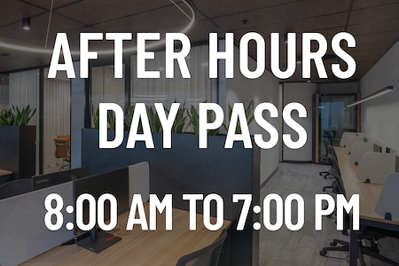 WorkHub powered by First Contact - After Hours Day Pass (8am - 6pm)